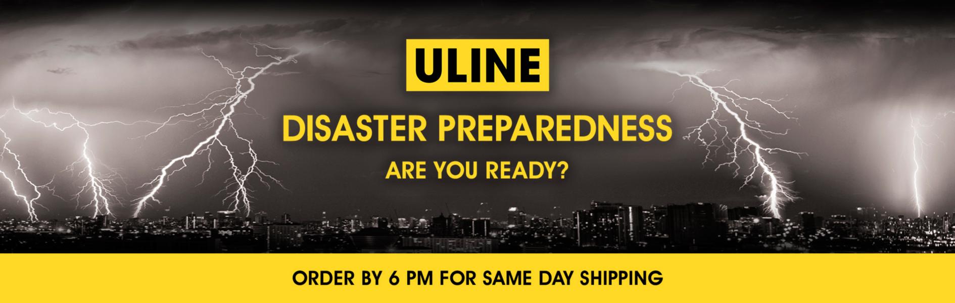 Uline: Disaster Preparedness