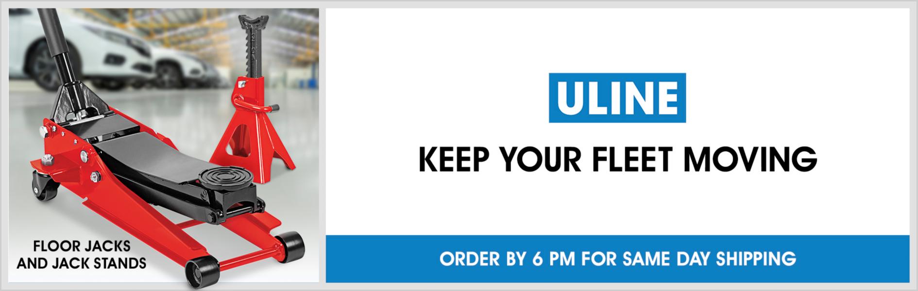 Uline: Fleet Maintenance: Keep Your Fleet Moving, Order by 6 PM For Same Day Shipping