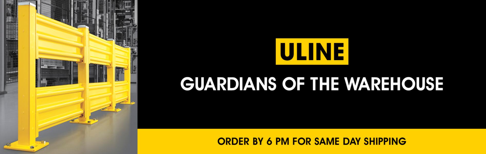 Guardians of the Warehouse, Order by 6 PM For Same Day Shipping