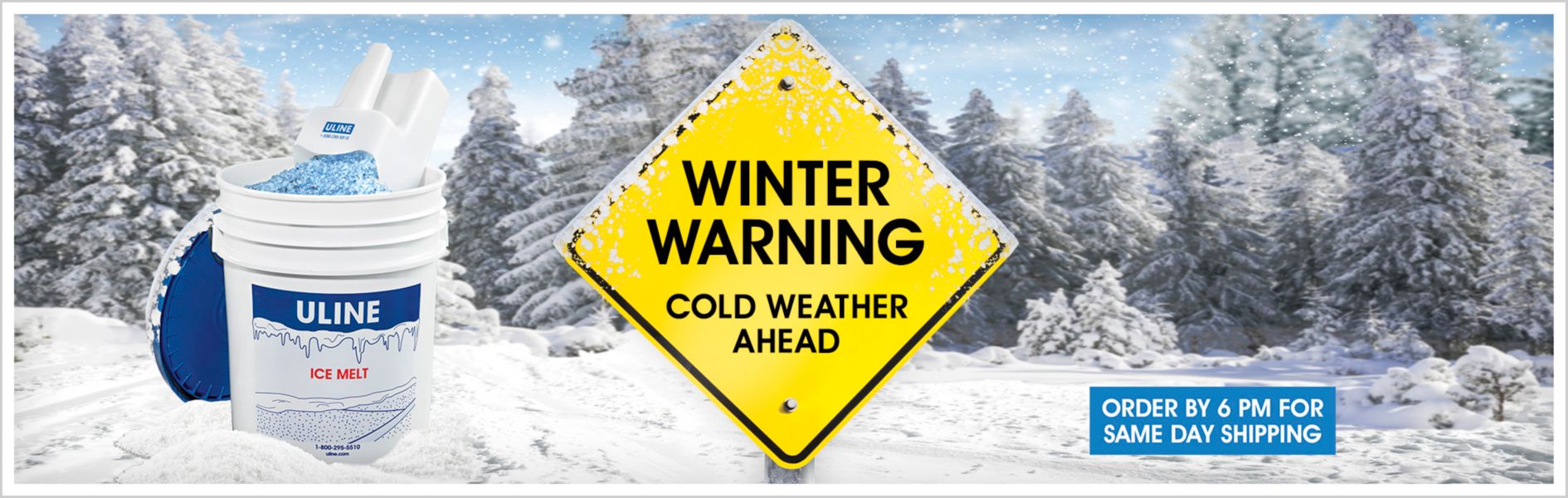 Uline Melt Your Worries Away - Stock Up For Winter