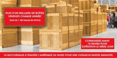 PLUS DE 1 MILLIARDS DE BOÎTES VENDUES CHAQUE ANNÉE – PLUS DE 1 700 DIMENSIONS EN STOCK – 13 EMPLACEMENTS À TRAVERS L'AMÉRIQUE DU NORD POUR UNE LIVRAISON RAPIDE. GARANTIE.