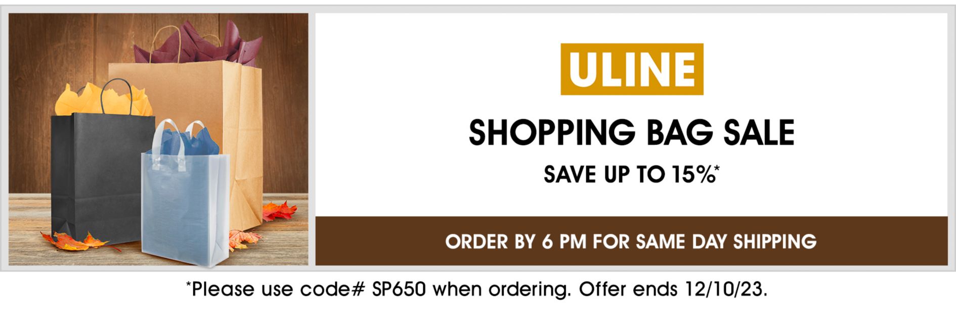 SP650 Shopping Bag Sale, Save up to 15%, Use code SP650, Offer ends 12/10/23